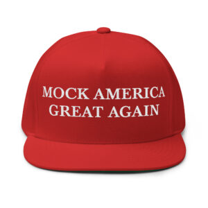 Flat Bill Cap - Mock America Great Again