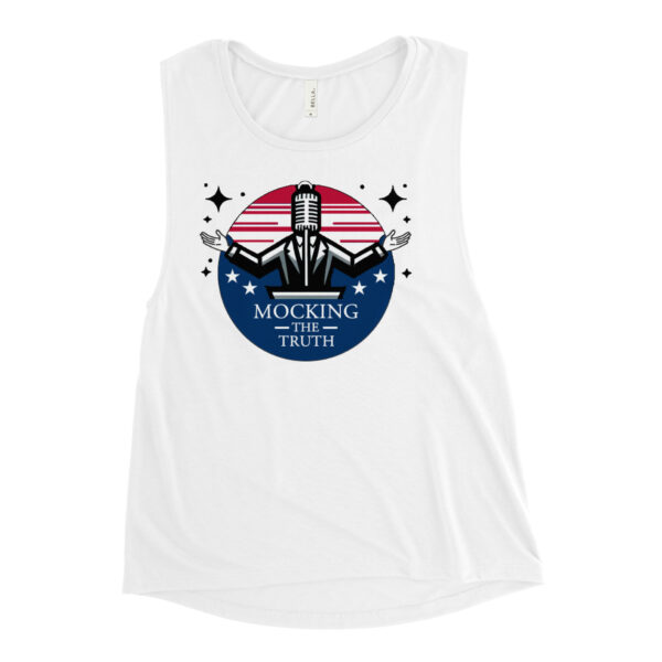 Mocking The Truth - Ladies’ Muscle Tank